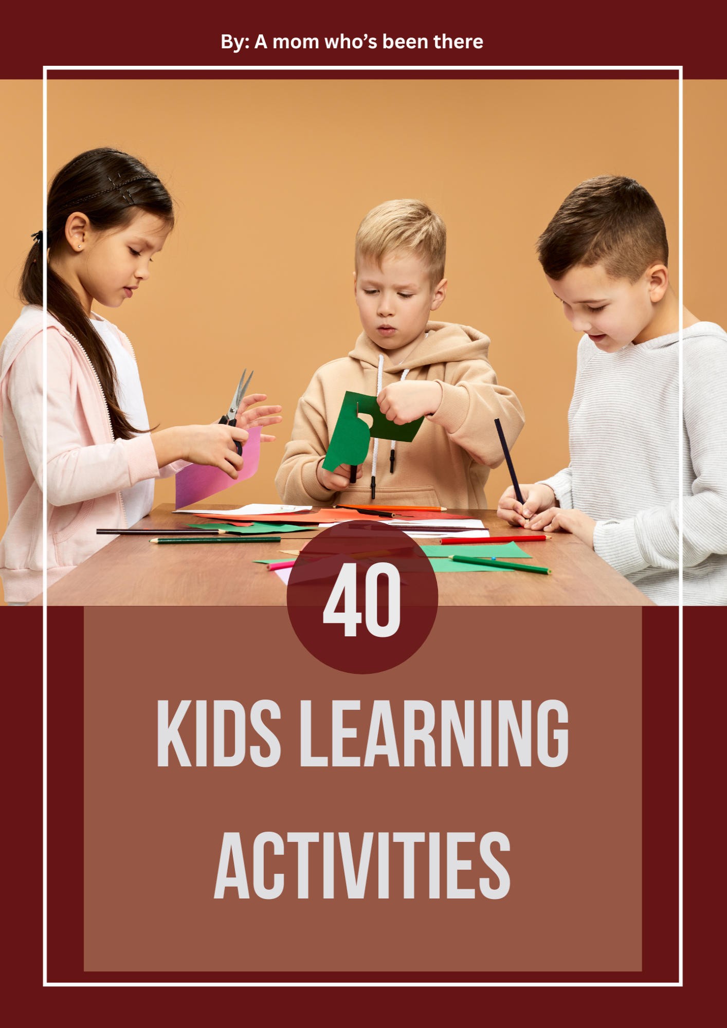 40 Kids Learning Activities