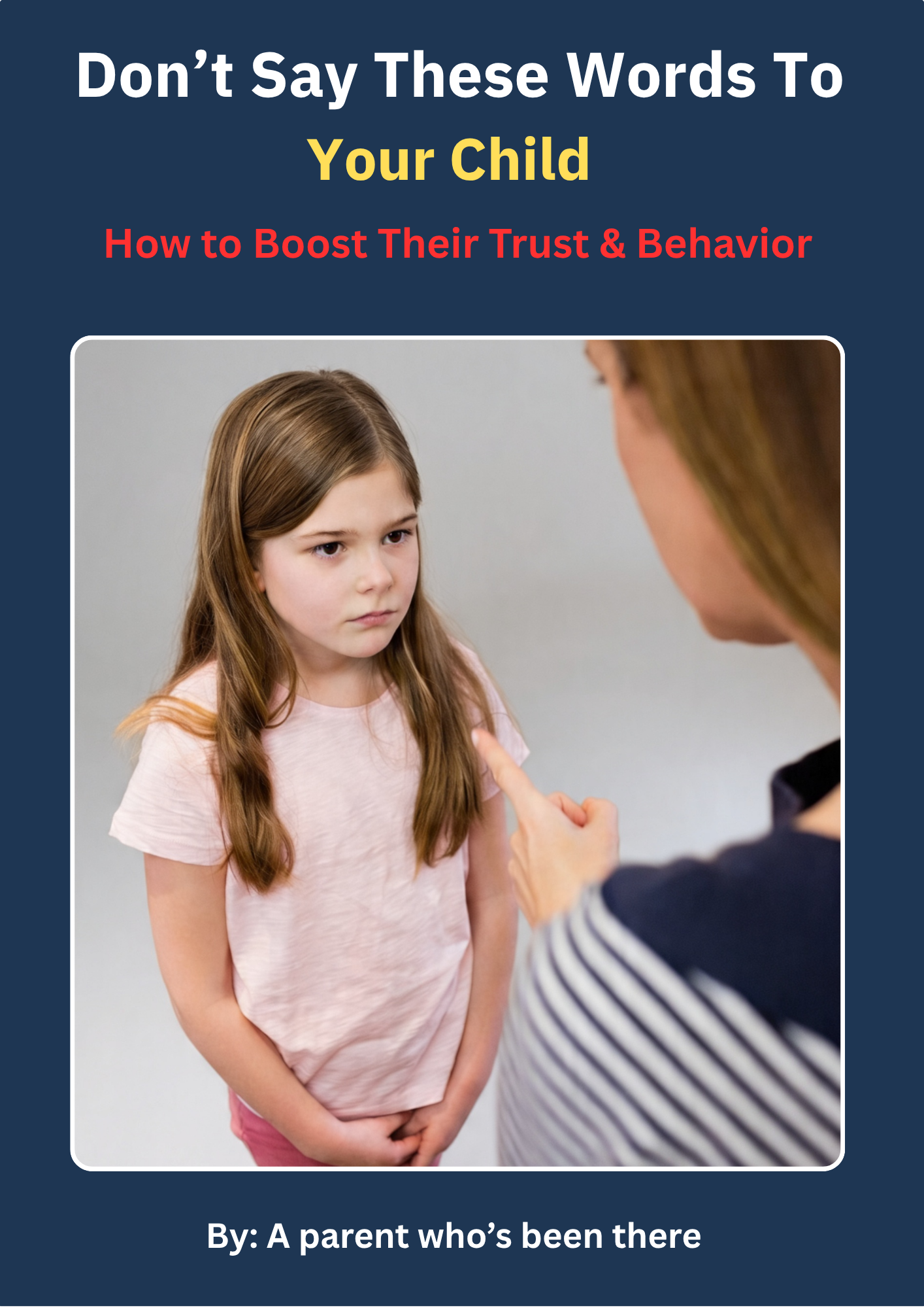 Don’t Say These Words To Your Child | Enhance Communication