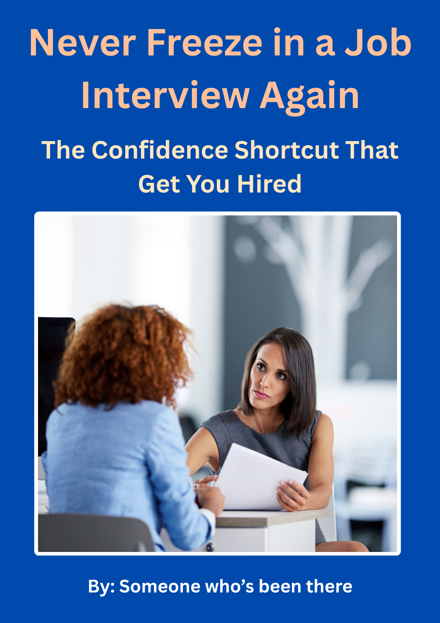 Never Freeze in a Job Interview Again