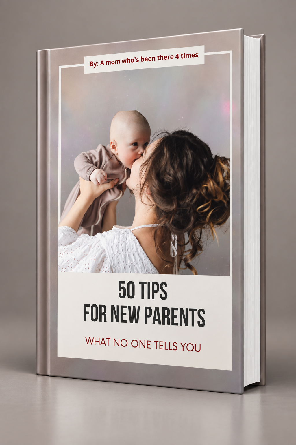 50 Tips For New Parents - What No One Tells You