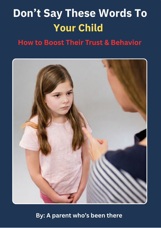 Don’t Say These Words To Your Child