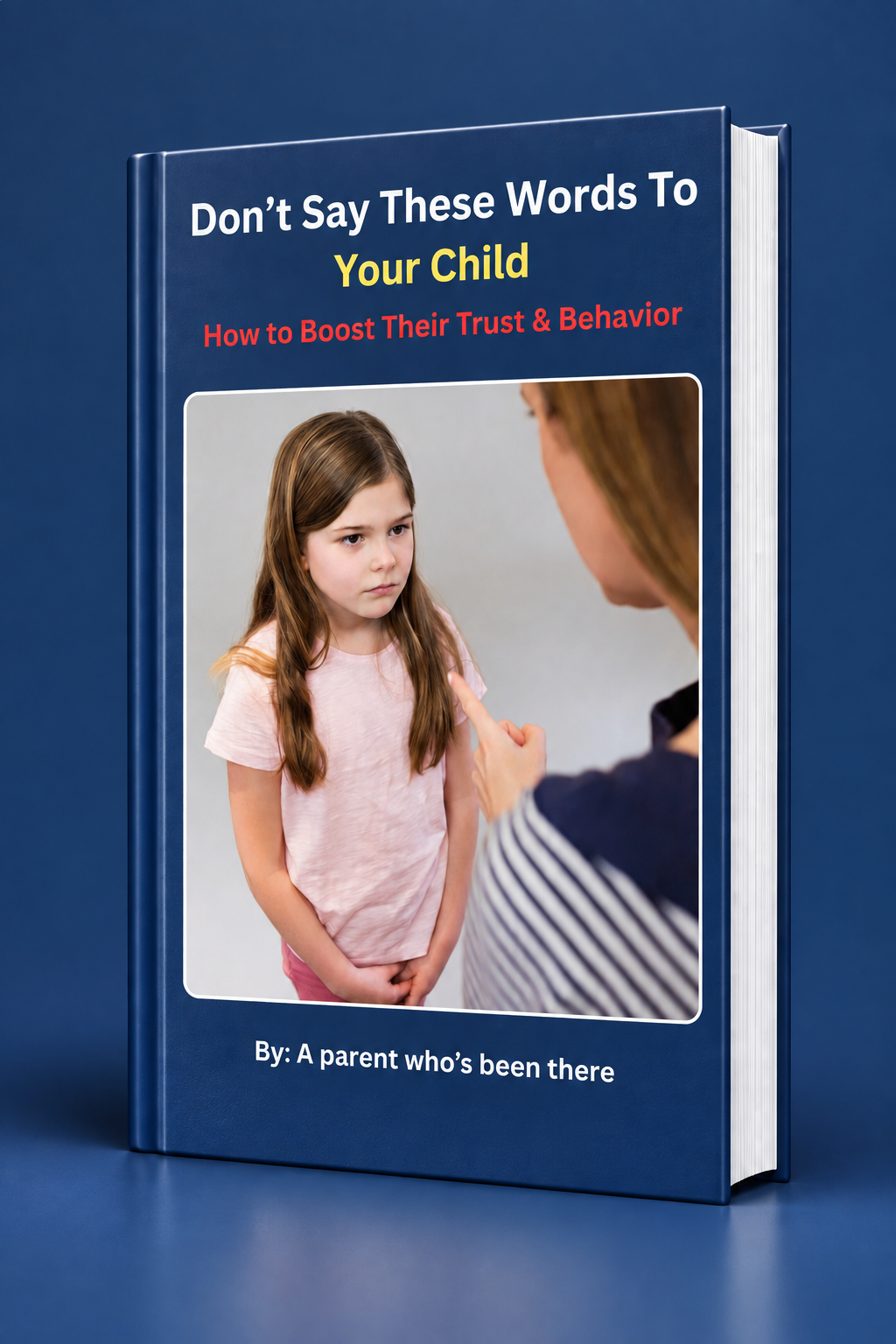 Don’t Say These Words To Your Child
