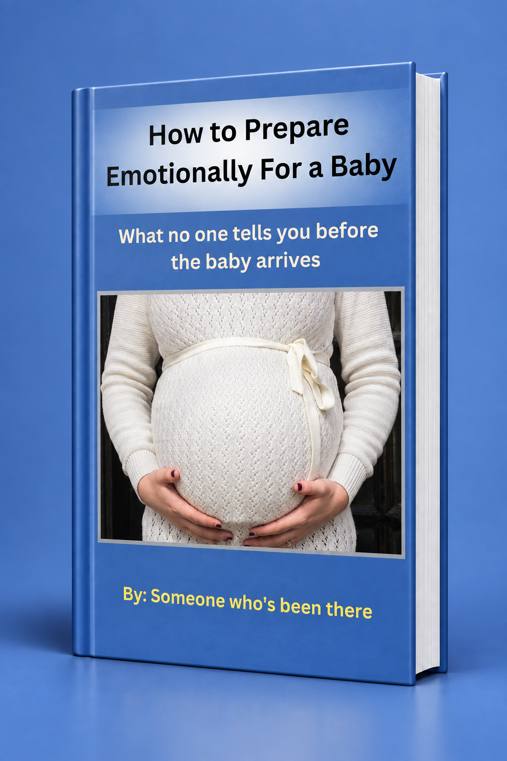 How to Prepare Emotionally For a Baby